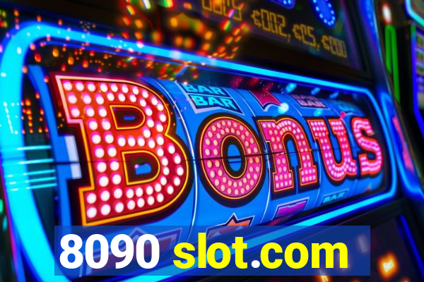 8090 slot.com